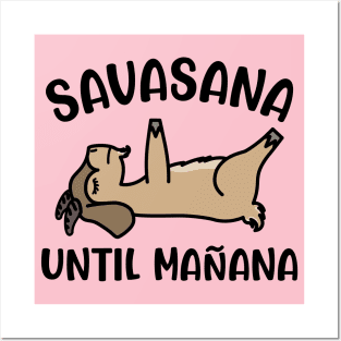 Savasana Until Mañana Goat Yoga Fitness Funny Posters and Art